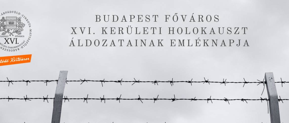 "Emlékezni kötelességünk" – Meghívó a holokauszt áldozatainak emléknapjára a XVI. kerületben